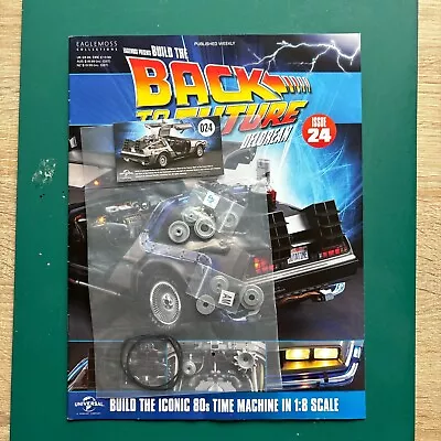 Buy EAGLEMOSS 1/8 SCALE BUILD THE BACK TO THE FUTURE DELOREAN ISSUE 24 Magazine • 9.99£