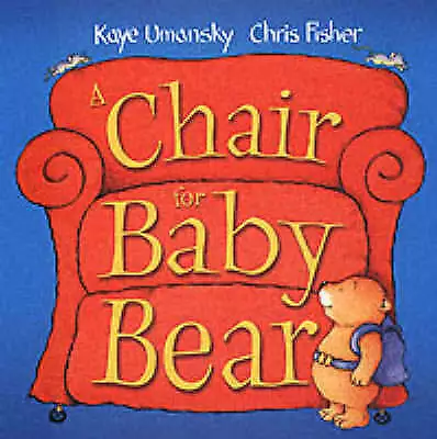 Buy Fisher, Chris : A Chair For Baby Bear Highly Rated EBay Seller Great Prices • 2.33£